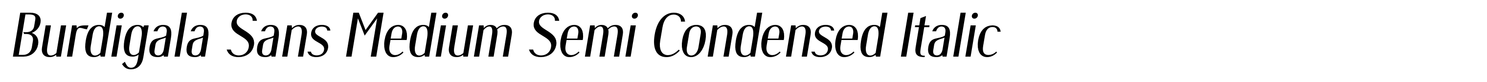 Burdigala Sans Medium Semi Condensed Italic